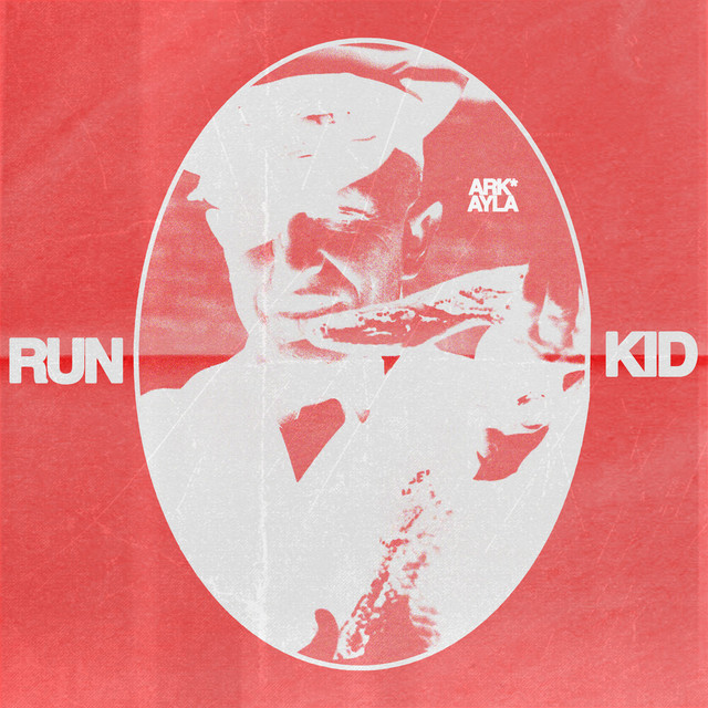 Run Kid - Single by Arkayla | Spotify