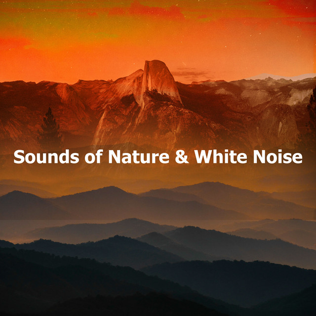 Sounds of Nature & White Noise - Album by Sounds of Nature White Noise ...