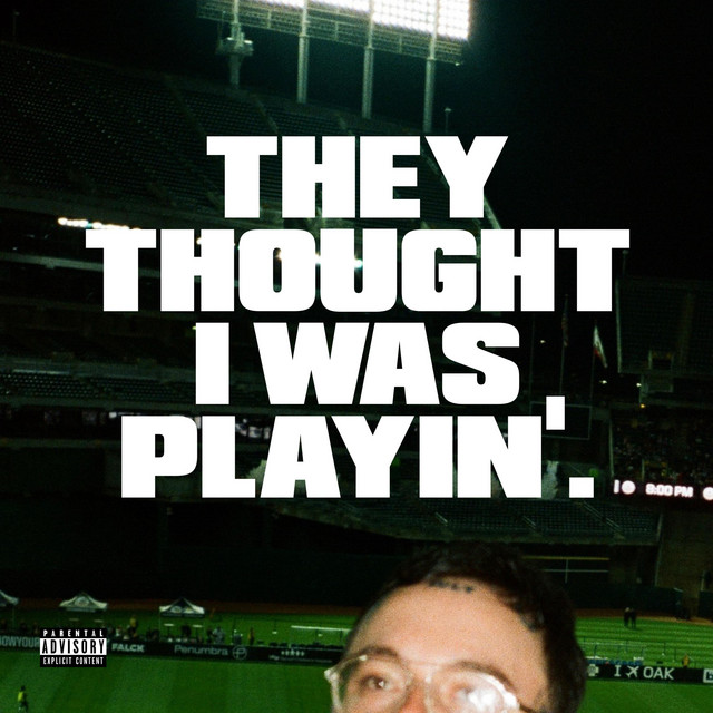 THEY THOUGHT I WAS PLAYIN cover art