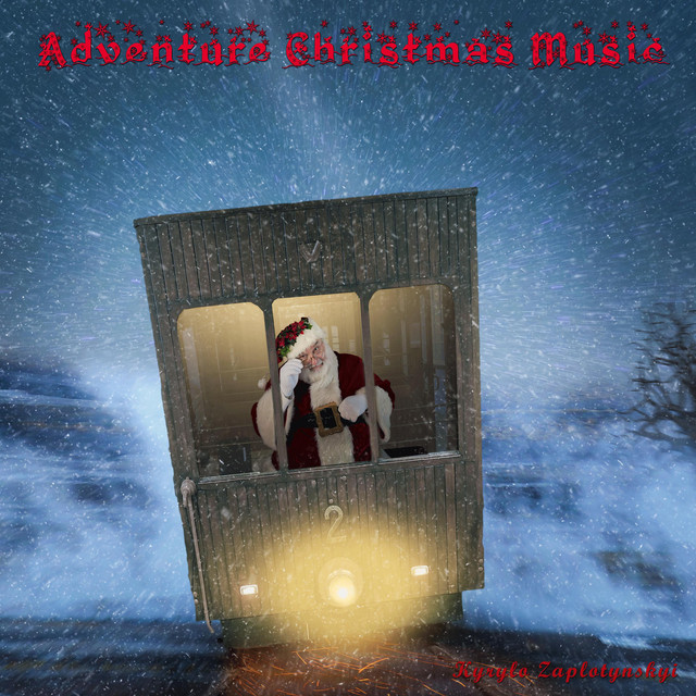 Cover art: Adventure Christmas Music — Kyrylo Zaplotynskyi