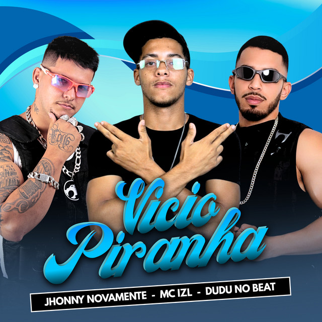 Vicio Piranha