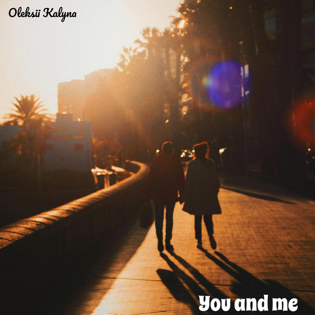 Обкладинка: You and me — Oleksii Kalyna