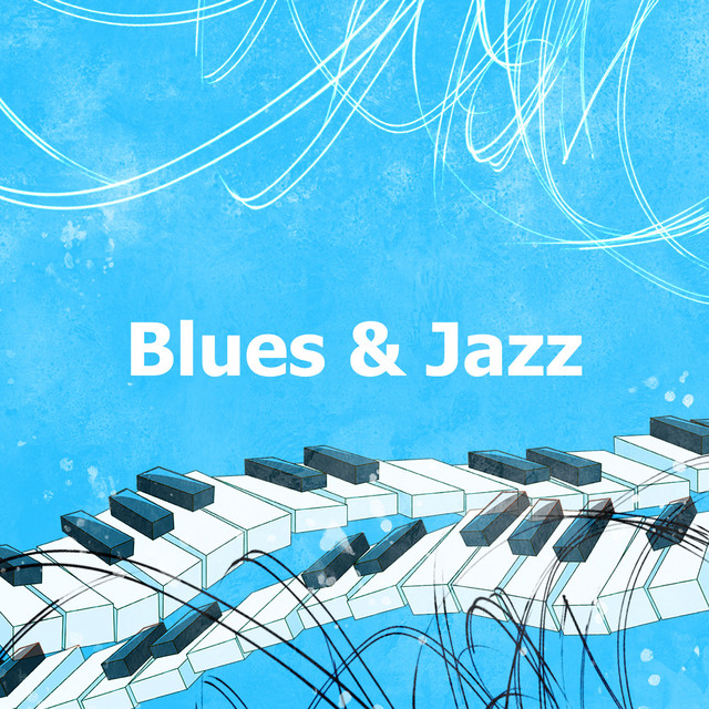 Blues & Jazz - Álbum de Relaxing Piano Jazz Music Ensemble | Spotify