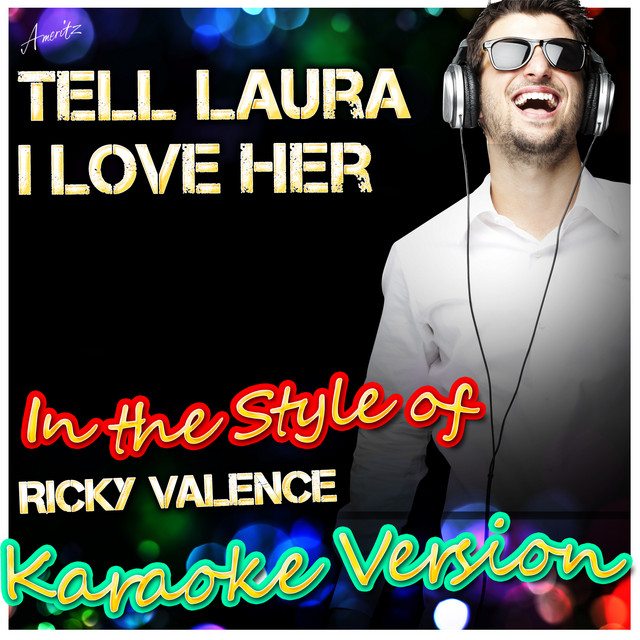 Tell Laura I Love Her (In the Style of Ricky Valence) [Karaoke Version]