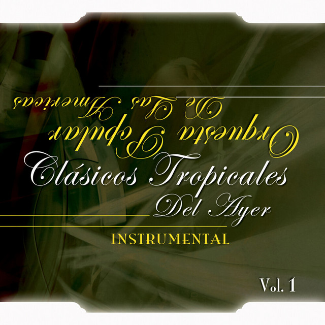 Clásicos Tropicales Del Ayer, Vol. 1 (Instrumental) cover art