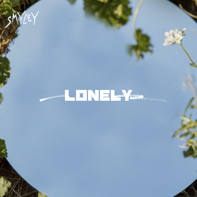 Lonely - Single by Smyley | Spotify