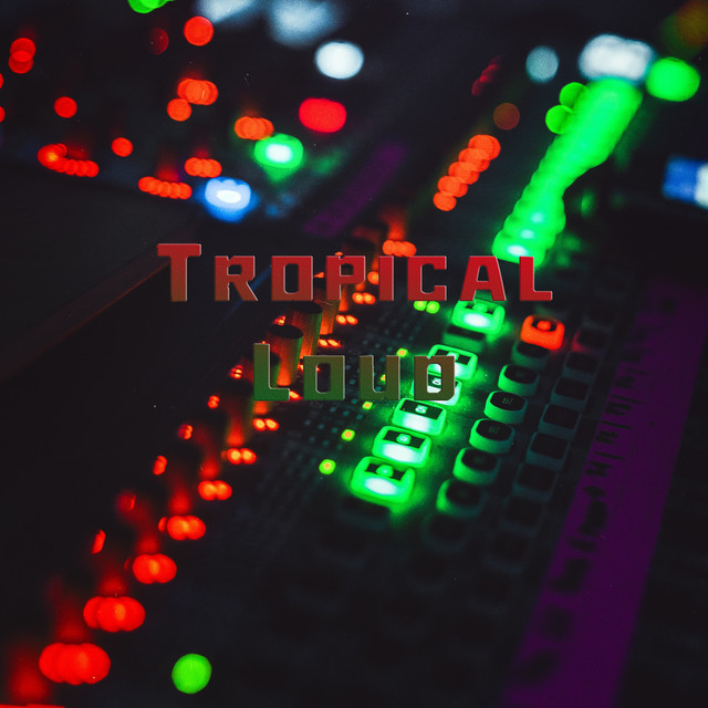Обкладинка: Tropical Loud — NAUGAD