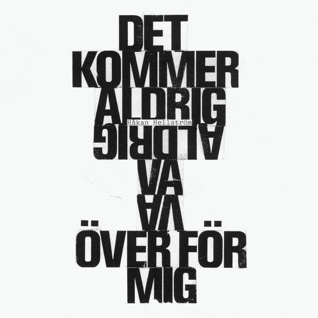 Det kommer aldrig va över för mig
