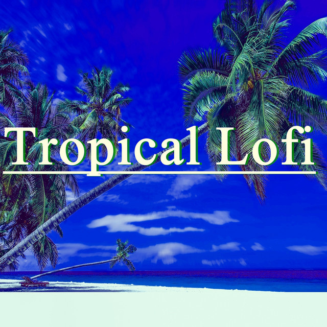 Tropical Lofi cover art