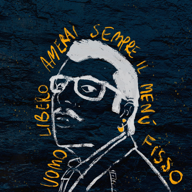 Uomo libero amerai sempre il menù fisso album image