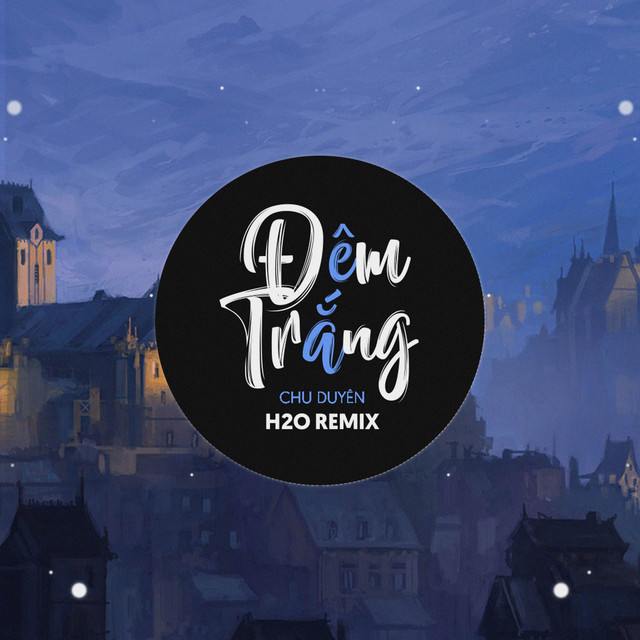 Đêm Trắng - Remix EDM