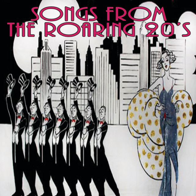 Songs from the Roaring 20's - Compilation by Various Artists | Spotify