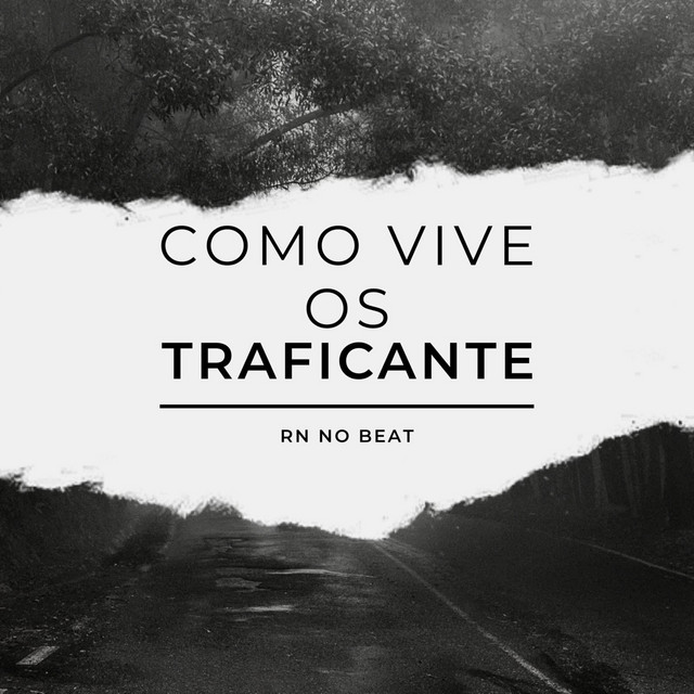 Como Vive os Traficantes