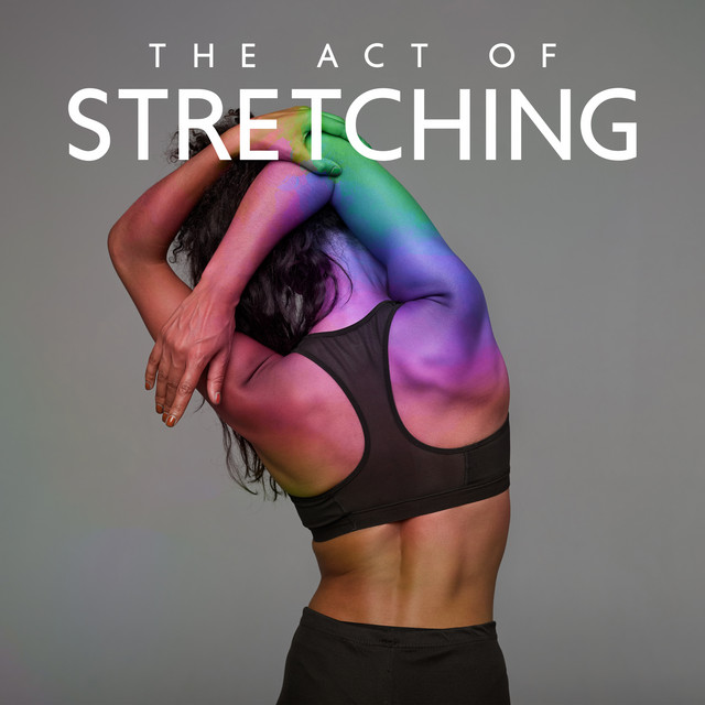 The Act of Stretching: Soft Music for Yoga and Meditation, Relaxning ...