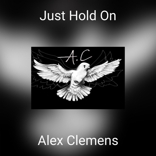 Just Hold On - Single by Alex Clemens | Spotify