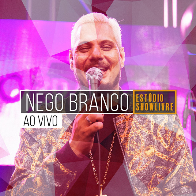 Nego Branco no Estúdio Showlivre (Ao Vivo) cover art