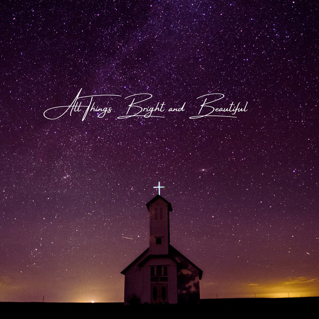All Things Bright and Beautiful cover