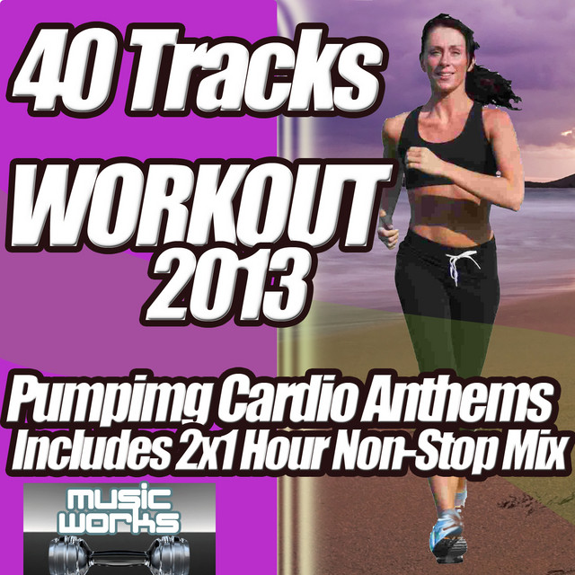 40 Workout Tracks 2013 - Ultra Clubland Fitness Euphoric Cardio Work Out Anthems cover