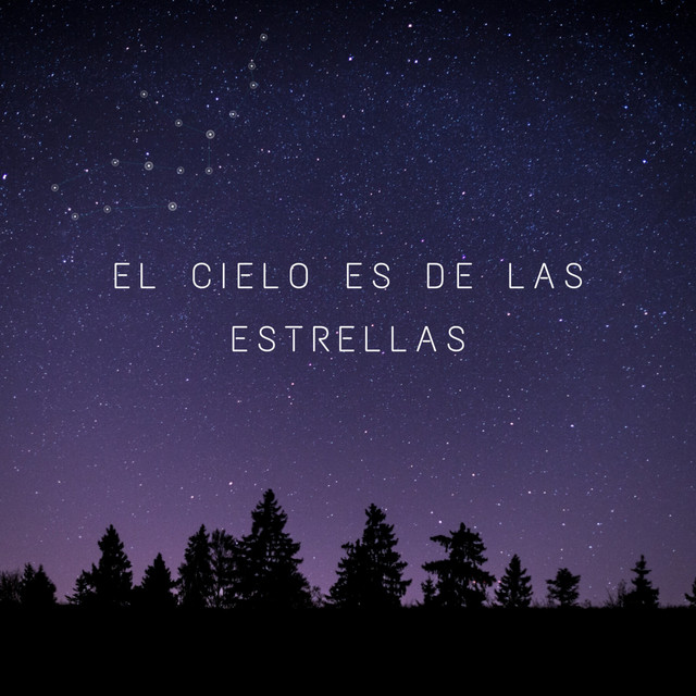 El Cielo Es de las Estrellas