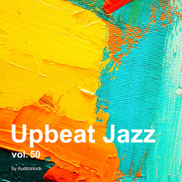 Upbeat Jazz, Vol. 50 -Instrumental BGM- by Audiostock cover