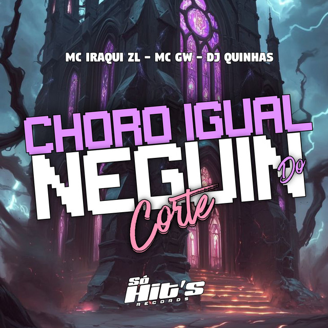 Choro Igual Neguin do Corte cover art