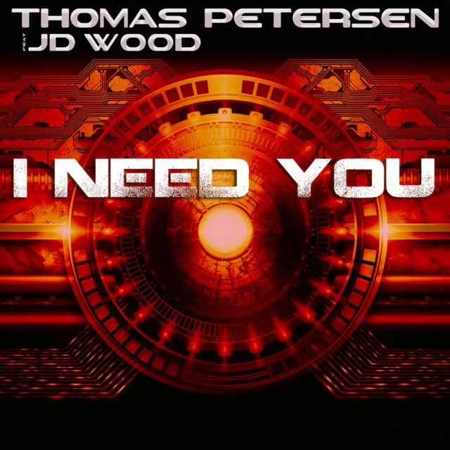 I Need You (Remixes) - Single by Thomas Petersen | Spotify