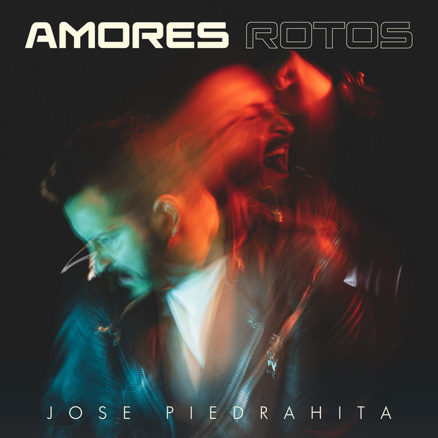 Jose Piedrahita - Amores Rotos