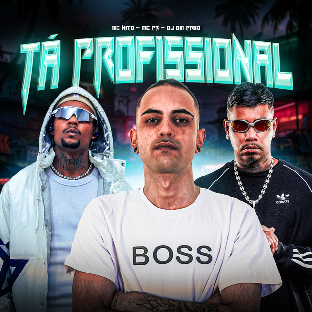 DJ BM PROD, MC Nito, MC PR – TÁ PROFISSIONAL