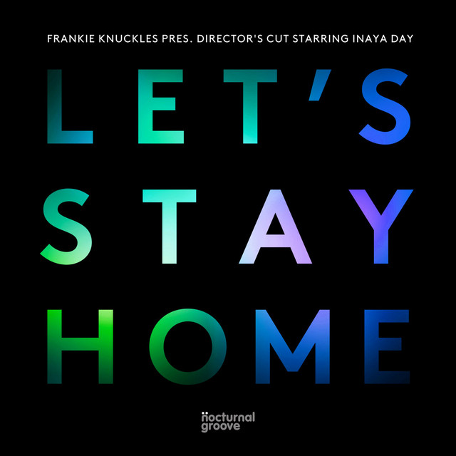 Let's Stay Home - A Director's Cut Classic Club Mix