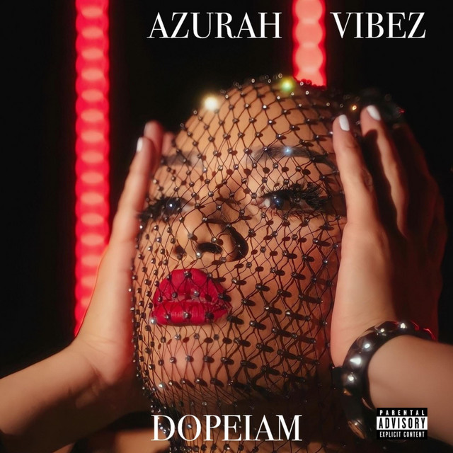 Dopeiam - Album by Azurah Vibez | Spotify