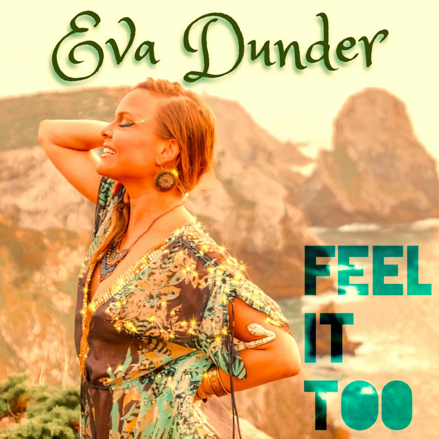 Feel it too - song by Eva Dunder, West11 | Spotify