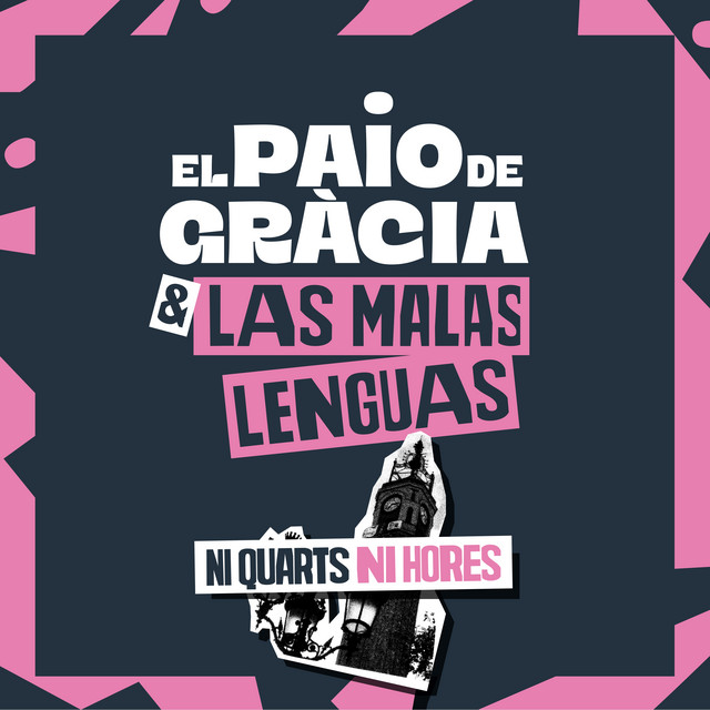 El Paio de Gràcia & Las Malas Lenguas