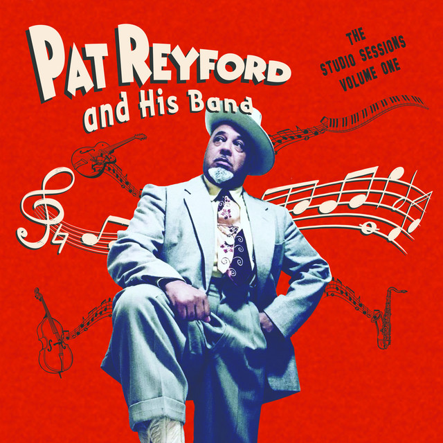 Pat Reyford And His Band (The Studio Sessions), Vol. 1 cover art