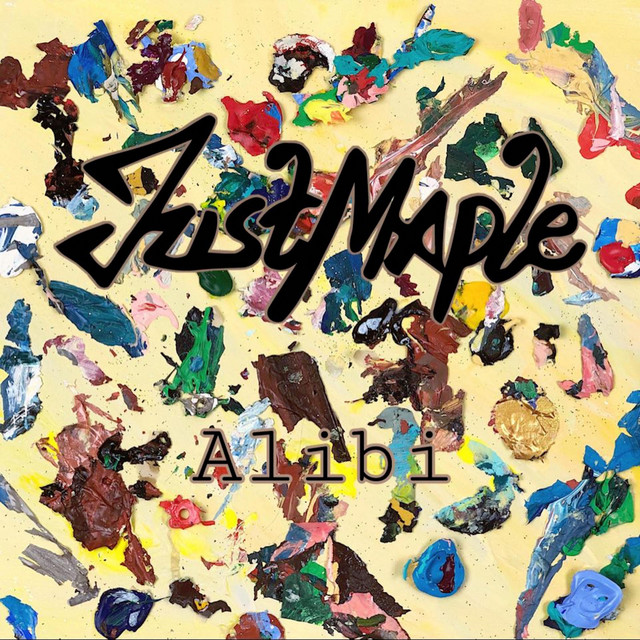 Alibi - Single by Just Maple | Spotify