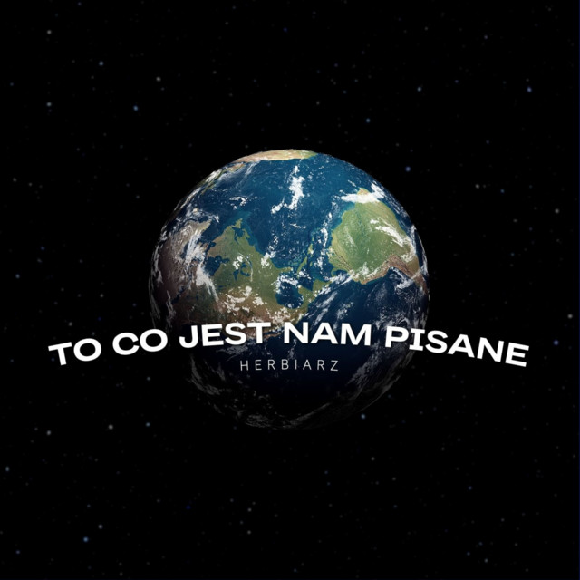 Herbiarz – To Co Jest Nam Pisane