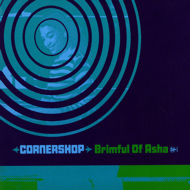 Brimful of Asha - song and lyrics by Cornershop | Spotify