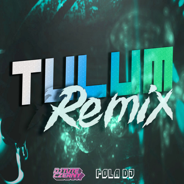 Tulum - Remix