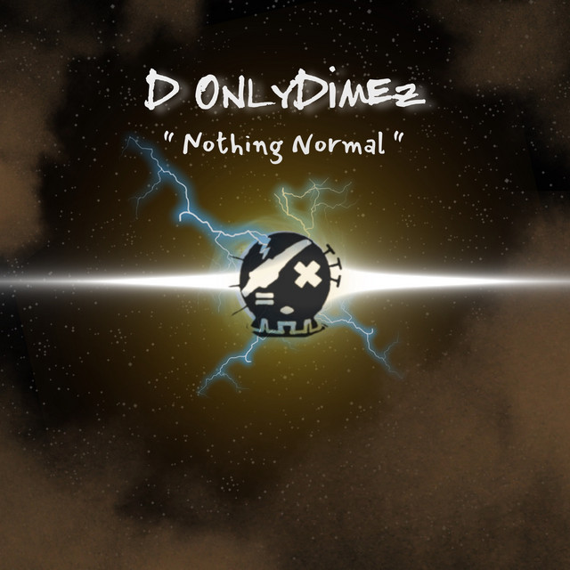 Nothing Normal - Single by D Onlydimez | Spotify