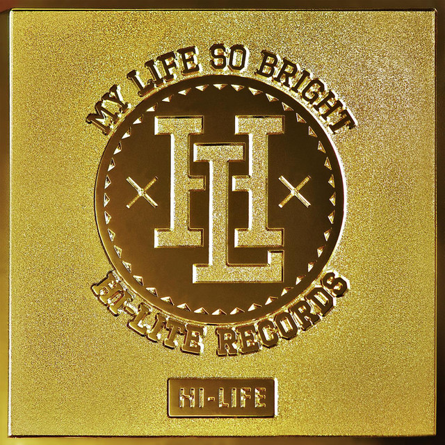 Hi-Lite Records Presents Hi-Life cover art