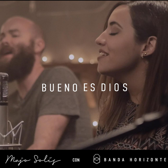 Bueno Es Dios (feat. Banda Horizonte)