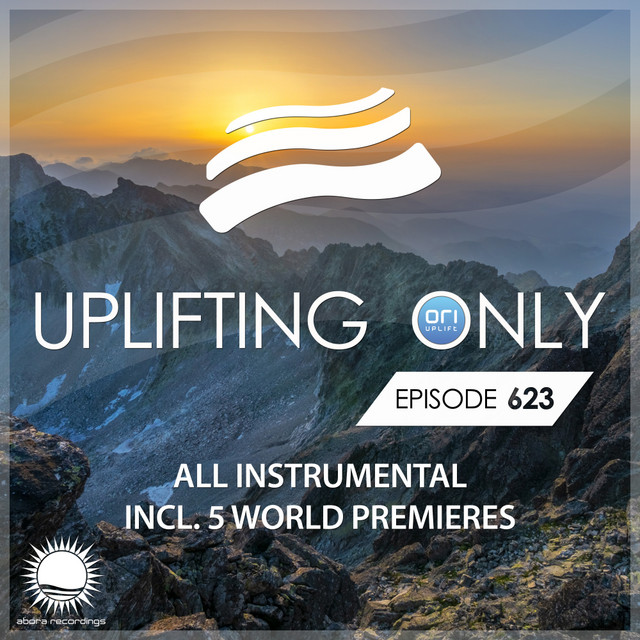 Uplifting Only 623: No-Talking DJ Mix (All Instrumental) [FULL] cover art