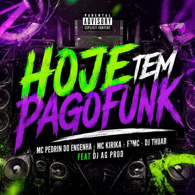 Hoje tem Pago Funk