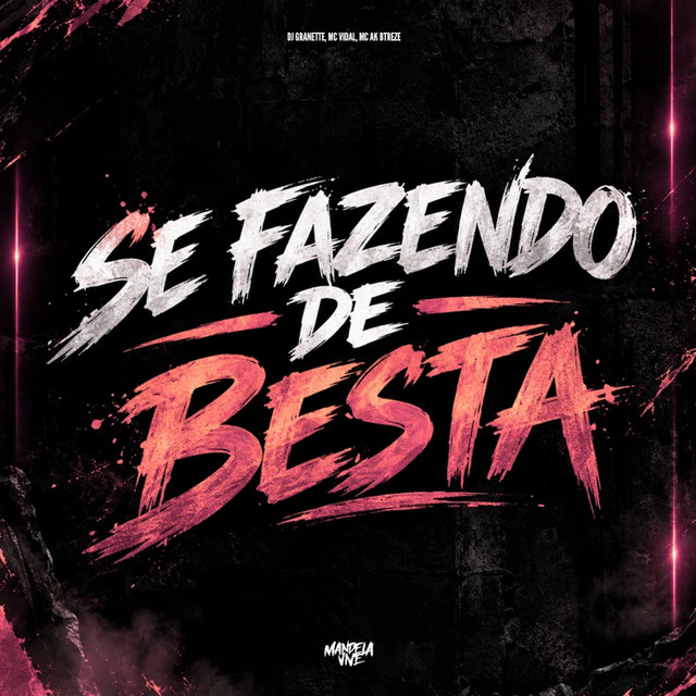 Se Fazendo de Besta