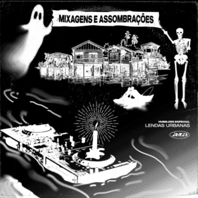 Mixagens e Assombrações