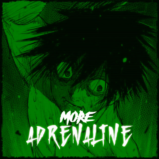 MORE ADRENALINE