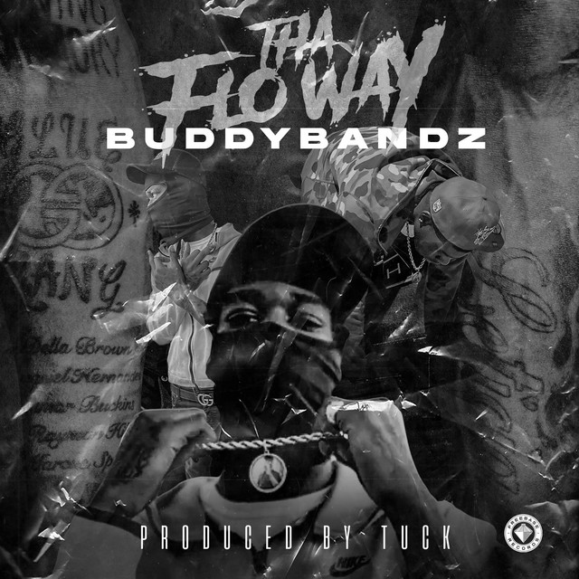 Tha Flo Way - EP by Buddy Bandz | Spotify