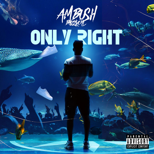 Only Right - Single by Ambush Buzzworl | Spotify