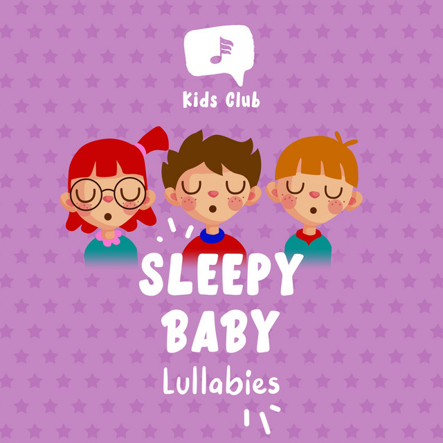 Sleepy Baby Lullabies - Album by Bedtime Lullabies | Spotify