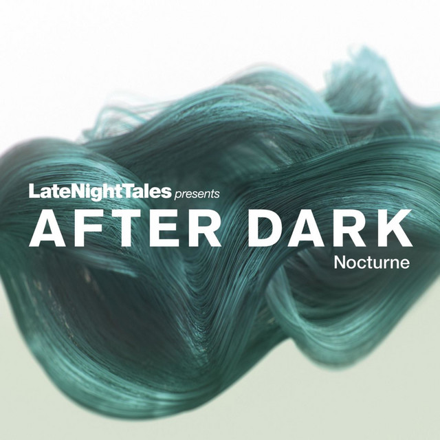 Late Night Tales Presents After Dark: Nocturne cover art
