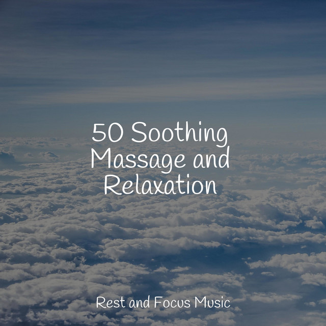 50 Soothing Massage and Relaxation - Album by Sleep Music | Spotify